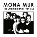 MONA MUR The Original Band (1984-86)