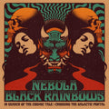 NEBULA/BLACK RAINBOWS In Search Of The Cosmic Tale: Crossing The Galactic Portal (Splatter Vinyl)