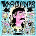 Nick Shoulders All Bad (Transparent Pink Vinyl)