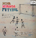 Nina Miranda Futebol/Beautiful Dub