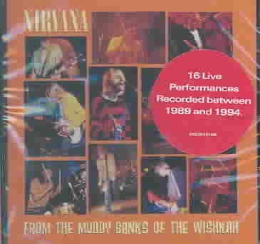 Nirvana From the Muddy Banks of the Wishkah