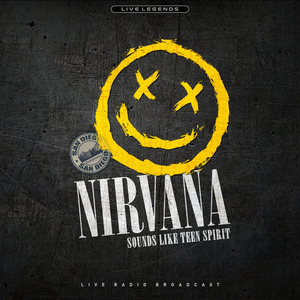 Nirvana Sounds Like Teen Spirit (Live Radio Broadcast: San Diego 1991) [Import]