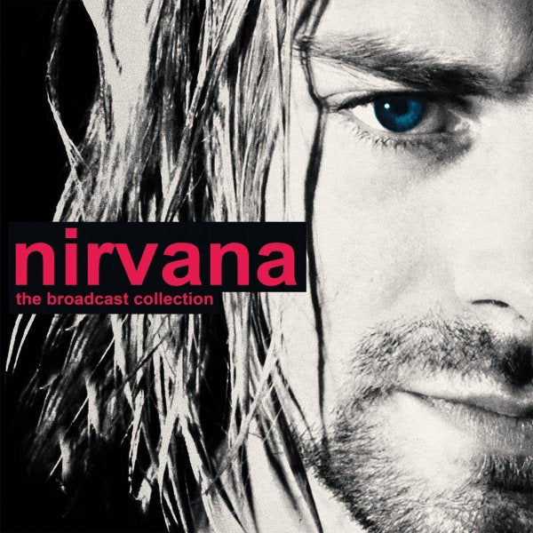 Nirvana The Broadcast Collection
