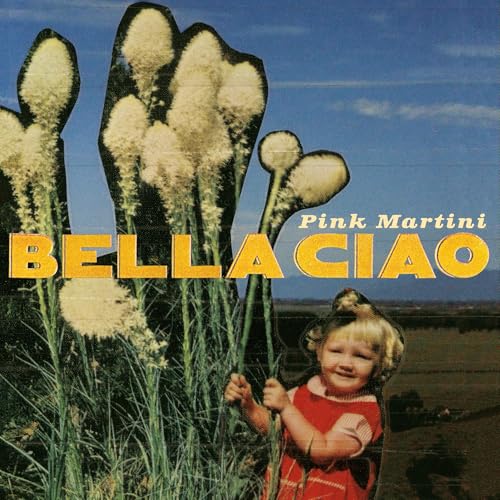 Pink Martini Bella Ciao (10' Vinyl)