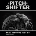 Pitchshifter Peel Sessions 1991-93 (White Vinyl)