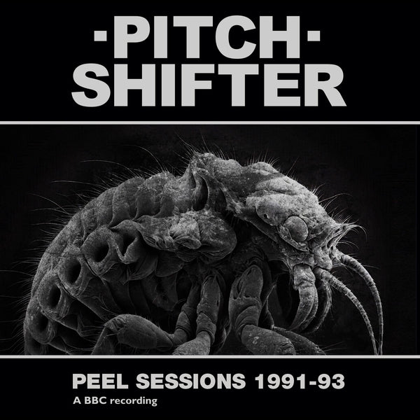 Pitchshifter Peel Sessions 1991-93 (White Vinyl)