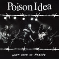Poison Idea Last Show In France (Burgundy Vinyl)