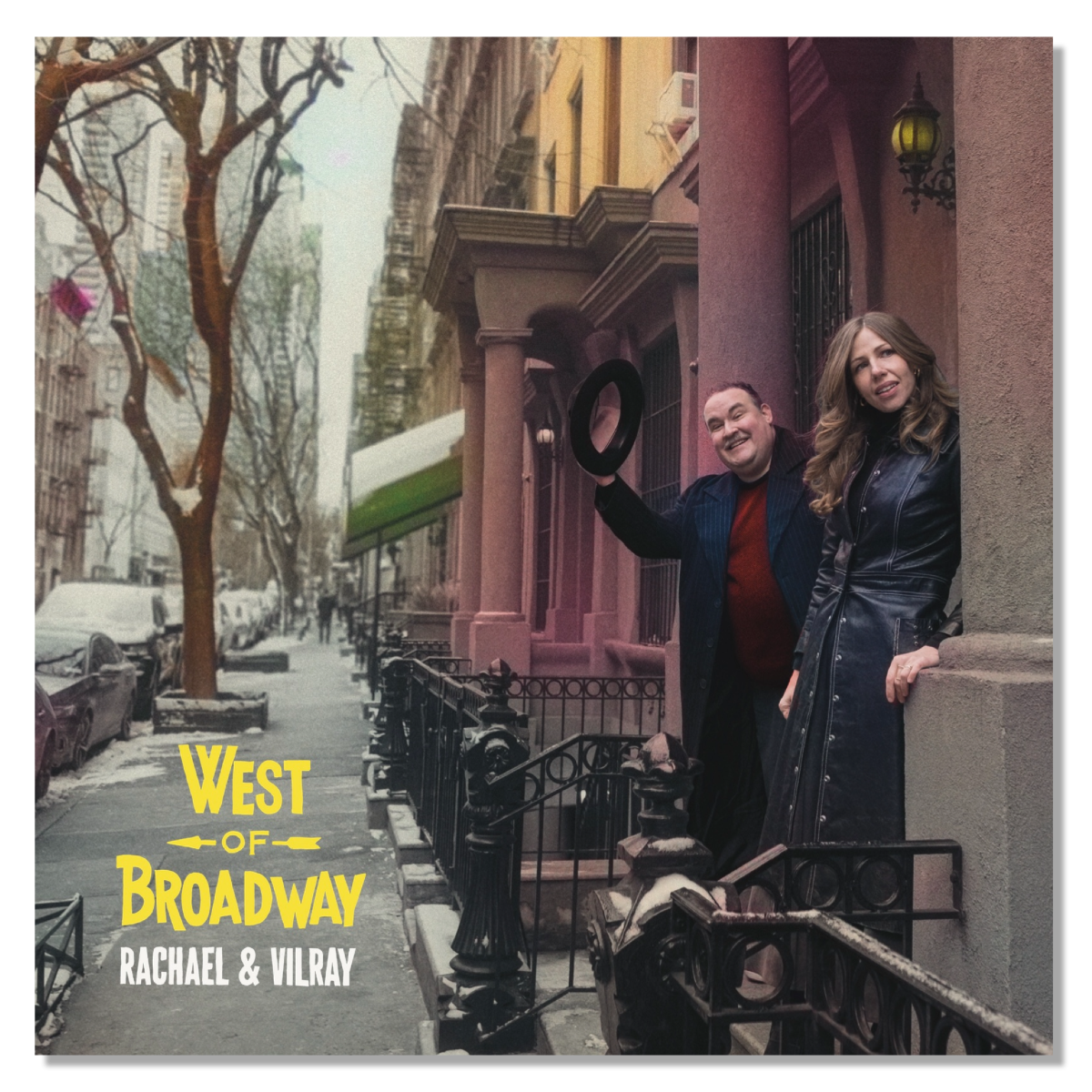 Rachael & Vilray West Of Broadway [Lp]