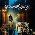 Resolution Alley Pieces Of Never