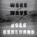 Rolf Gehlhaar Wege/Ways