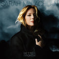 Sarah Mclachlan Better Broken