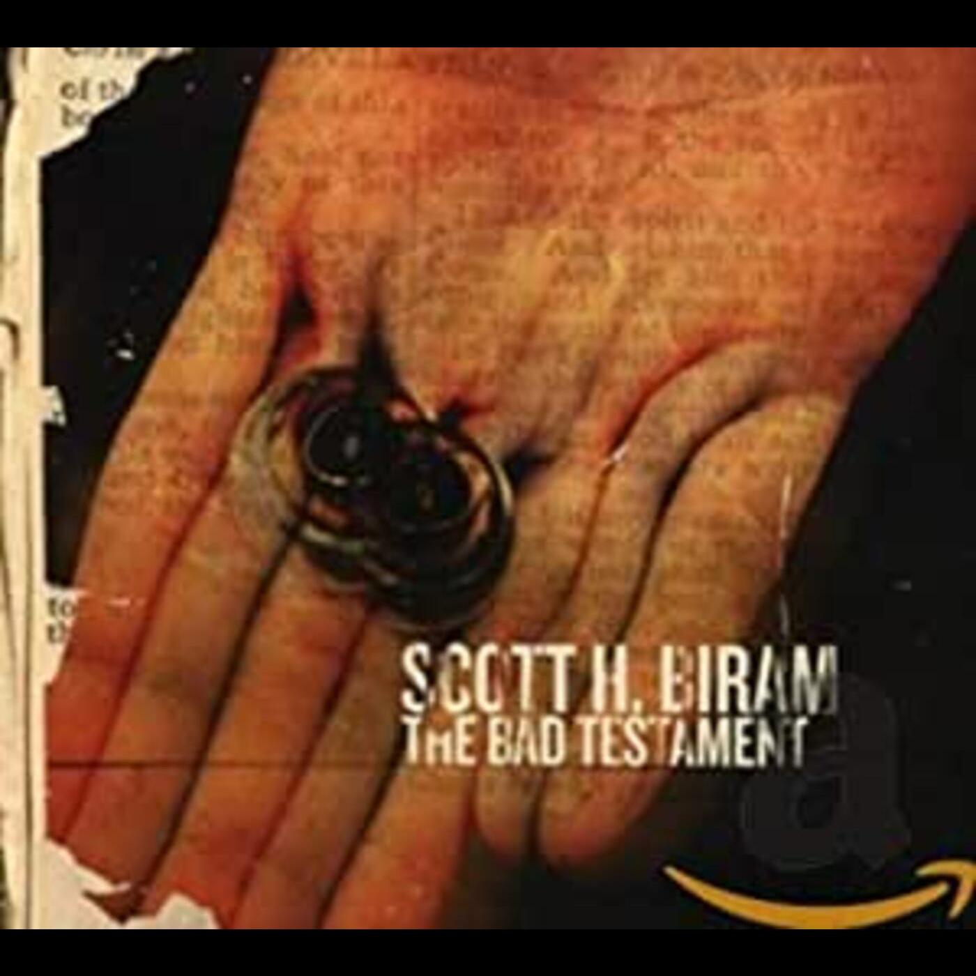 Scott H. Biram The Bad Testament
