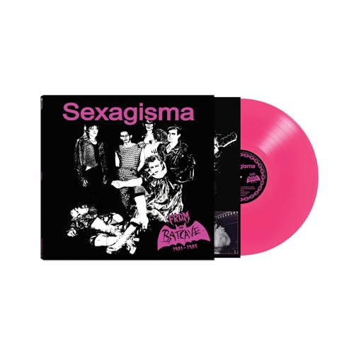 Sexagisma From The Batcave 1981-1985