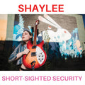 Shaylee Short​-​Sighted Security (PINK & BLUE VINYL)