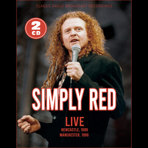 Simply Red Live - Newcastle, 1999 / Manchester, 1996 (2 Cd's)