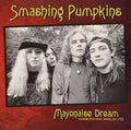 Smashing Pumpkins Mayonaise Dream: Broadcast From Tower Records. July 1993 [Import]