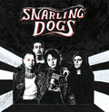 Snarling Dogs Snarling Dogs