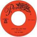 The Altons Love You Like That B/W I Try I Try