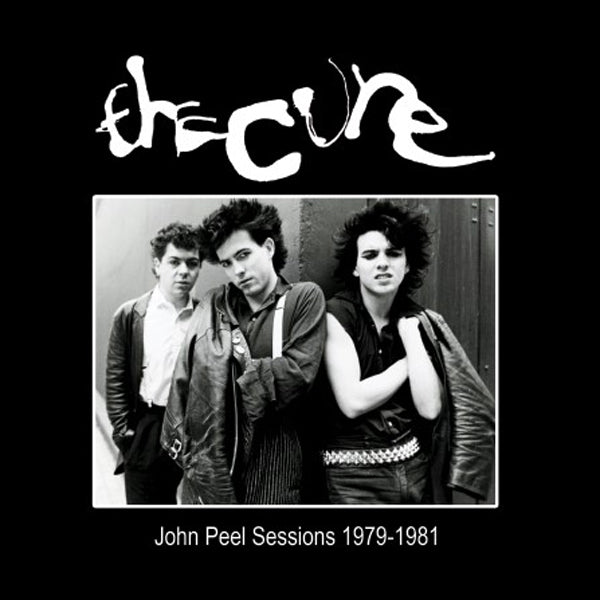 The Cure John Peel sessions 1979-1981 [Import]