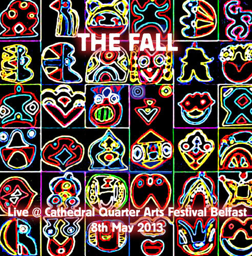 The Fall Live at Cathedral Quarter Arts Festival, Belfast 2013