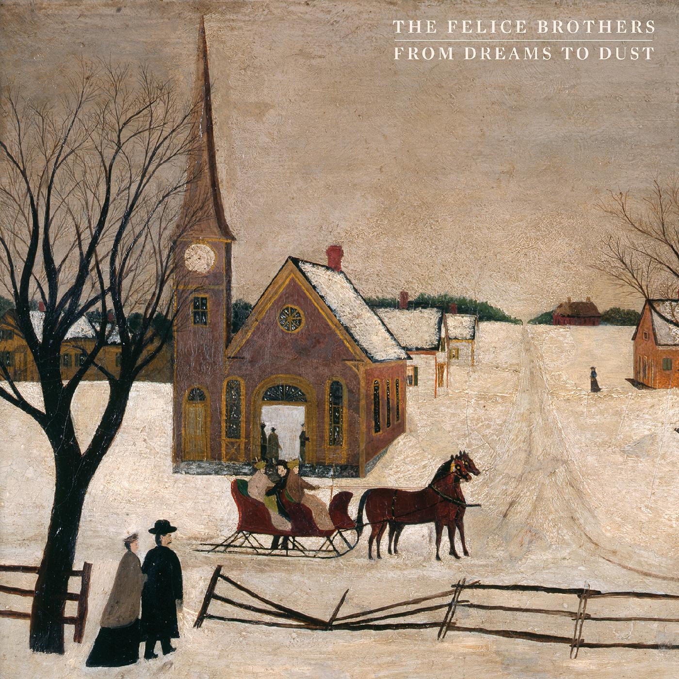 The Felice Brothers From Dreams To Dust (2 Lp's)