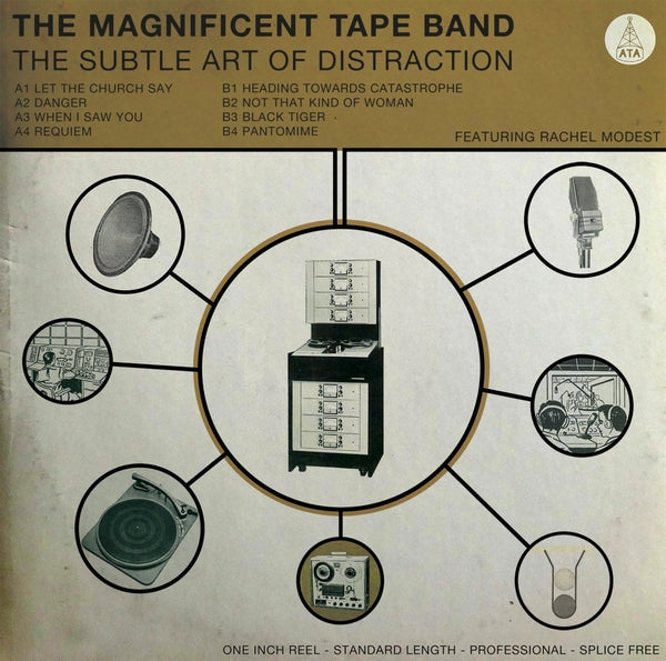 The Magnificent Tape Band The Subtle Art Of Distraction