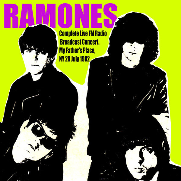 The Ramones My Father's Place, NY, 20 July 1982