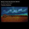 Thomas Newman Of Mice And Men (Music From The Original Ballet)