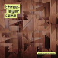 Three-Layer Cake Sounds The Color Of Grounds