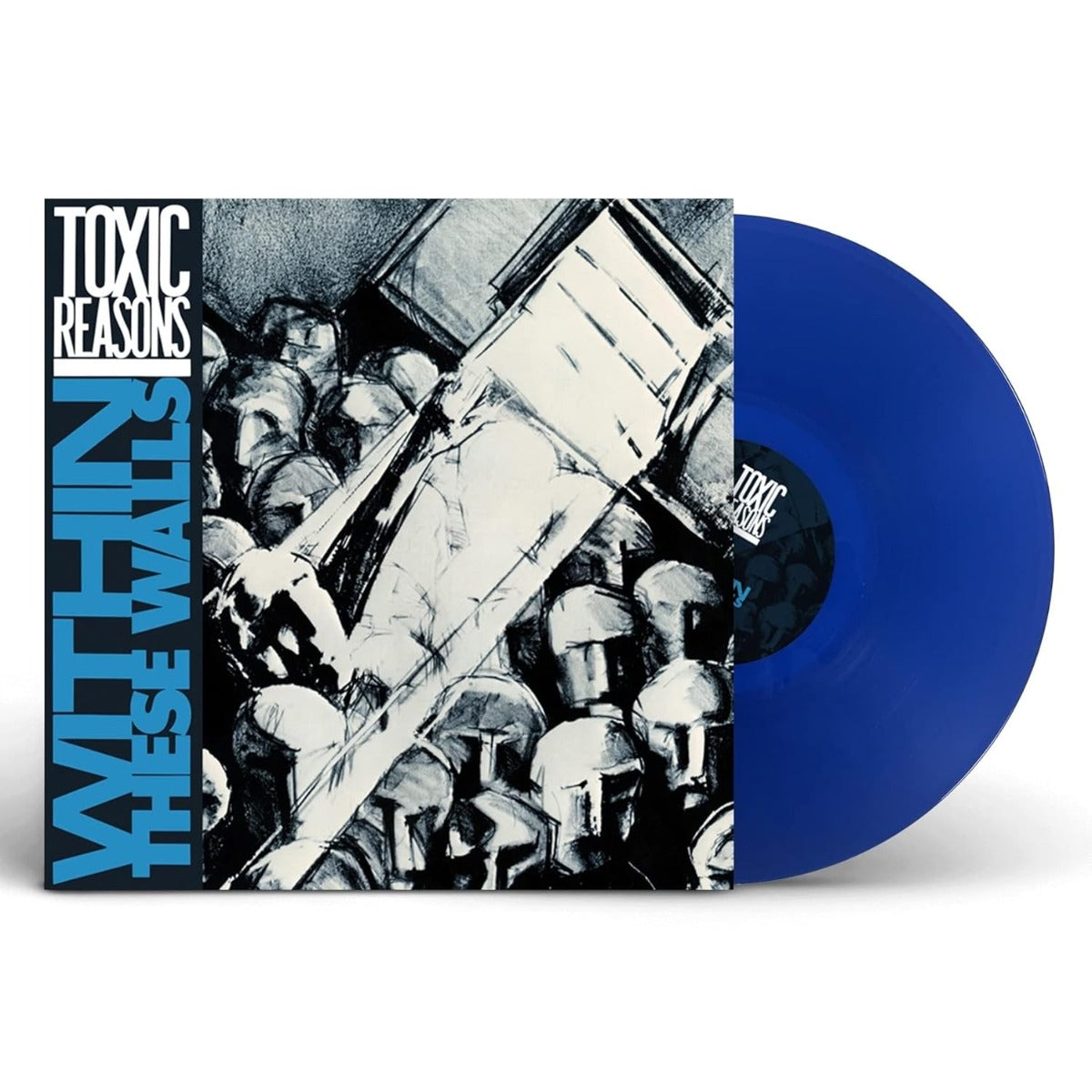 Toxic Reasons Within These Walls (Blue Vinyl) [Import]