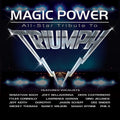 Triumph Magic Power: All Star Tribute To Triumph