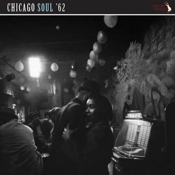 Various Artists Chicago Soul '62