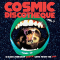 Various Artists Cosmic Discotheque Vol.7: 12 Rare Junkshop Disco Gems From The '70S