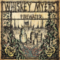 Whiskey Myers Firewater (Remastered, Reissue) (2 Lp's)
